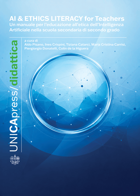 Copertina per AI & ETHICS LITERACY for Teachers: Un manuale per l’educazione all’etica dell’Intelligenza Artificiale nella scuola secondaria di secondo grado