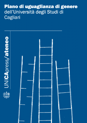 Copertina per Piano di uguaglianza di genere dell'Università degli Studi di Cagliari / Gender Equality Plan of the University of Cagliari