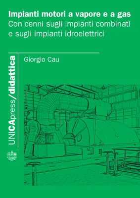 Copertina per Impianti motori a vapore e a gas: Con cenni sugli impianti combinati  e sugli impianti idroelettrici