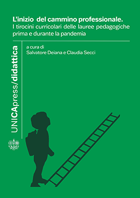Copertina per L'inizio del cammino professionale: I tirocini curricolari delle lauree pedagogiche, prima e durante la pandemia