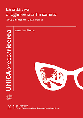 Copertina per La città viva di Egle Renata Trincanato: Note e riflessioni dagli archivi