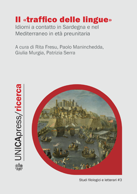 Copertina per Il "traffico delle lingue": Idiomi a contatto in Sardegna e nel Mediterraneo in età preunitaria