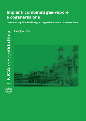 Copertina per Impianti combinati gas-vapore e cogenerazione: Con cenni sugli impianti integrati di gassificazione a ciclo combinato