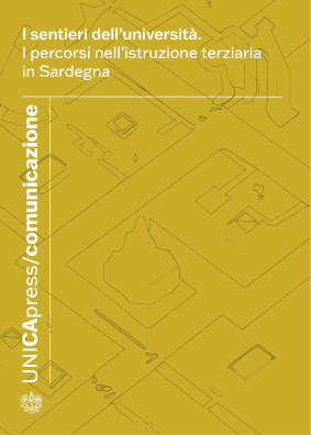 Copertina per I sentieri dell'università: I percorsi nell’istruzione terziaria in Sardegna