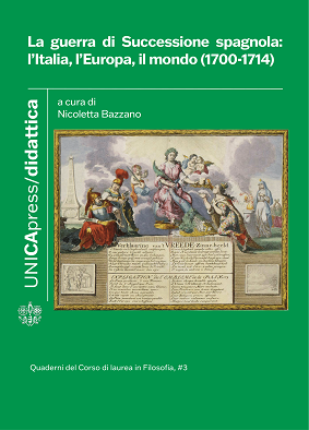Copertina per La guerra di Successione spagnola: l’Italia, l’Europa, il mondo (1700-1714)